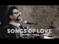 Songs of love  shahabaz aman