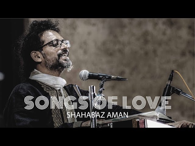 Songs of Love - Shahabaz Aman class=