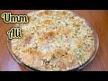 Umm ali arabian sweet dish recipe  easy  delicious dessert recipe for ramadan  ramadan 2021