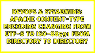Apache Content-Type encoding changing from UTF-8 to iso-88591 from directory to directory Net Worth