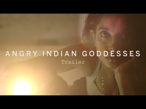 ANGRY INDIAN GODDESSES First Look | Festival 2015