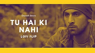 Tu hai ki nahi - lofi flip | Roy | Empath Beats Resimi