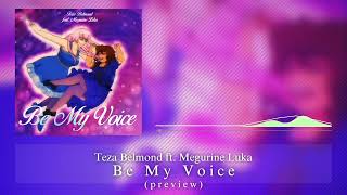 Be My Voice ~ feat. Megurine Luka (PREVIEW)