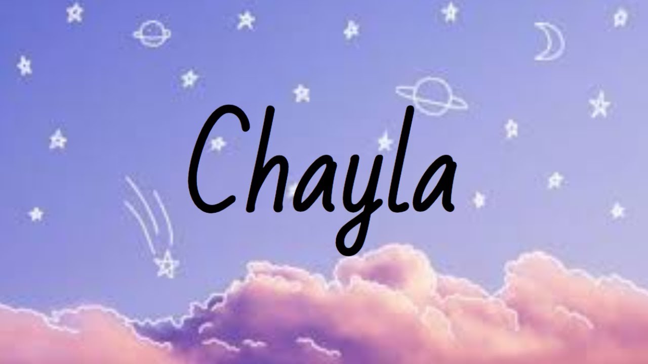 Chayla Intro - YouTube