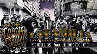 Crack Family - Semillas Feat Jhonsito MC [ La Familia ]