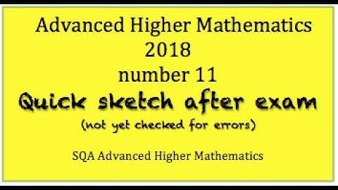 2018 SQA Advanced Higher Mathematics No. 11