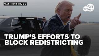 Trump's ramps up efforts on midterm elections as redistricting remains in the national spotlight