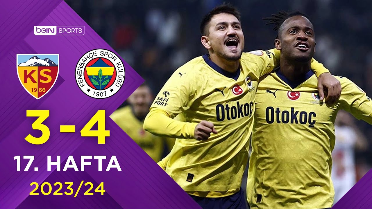 2023-2024 Süper Lig KAYSERİSPOR - FENERBAHÇE 3-4 Maç Özeti