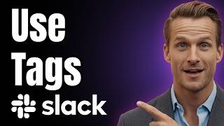 How to Use Tags in Slack [Quick Guide]