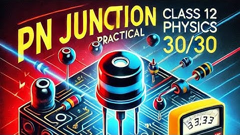PN Junction Diode Practical Physics Cbse # Physics Experiment videos. # Physics Practical 2025.