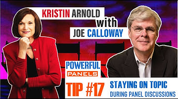 Powerful Panel Discussion Tip #17 - Joe Calloway: How Do You Ensure the Discussion Stays on Topic?