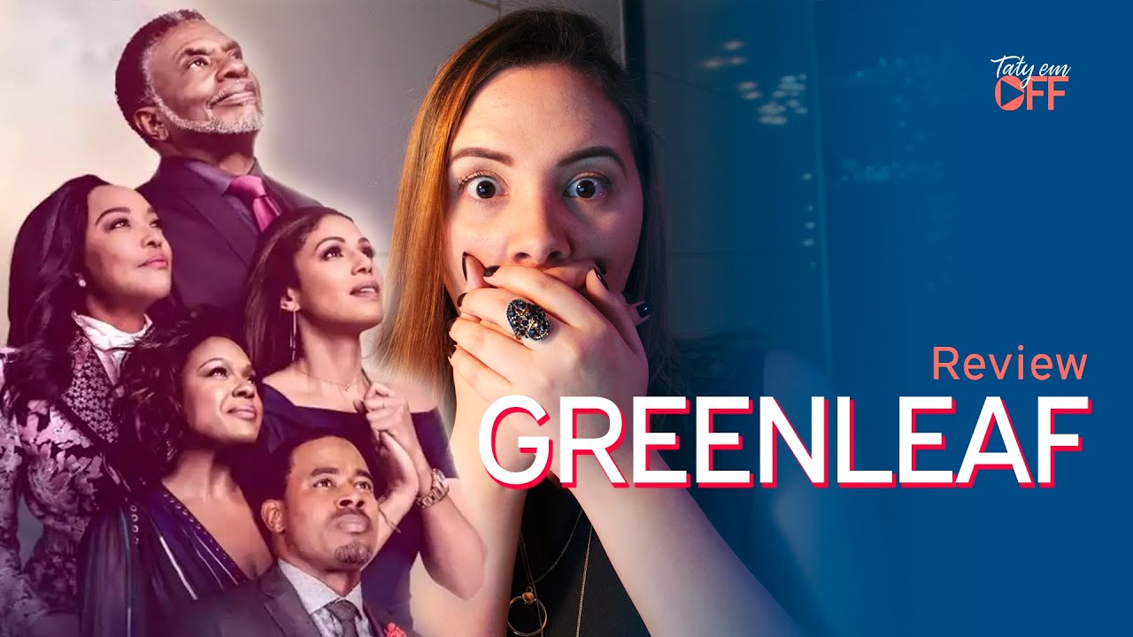 Greenleaf - Tudo o que você precisa saber! | Review #Tatyindica - YouTube
