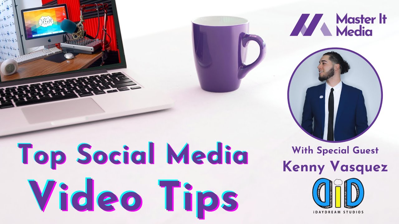 Top Social Media Video Tips // Master It Media