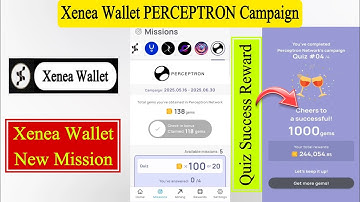 Xenea Wallet PERCEPTRON Campaign | Xenea Wallet Quiz | Xenea Wallet New Mission |Xenea Voucher Code