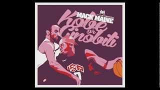 Mack Maine - Kobe Or Ginobili