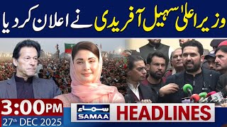 CM KP Sohail Afridi's Major Statement | 3 PM News Headlines | 27 Dec 2025 | SAMAA TV