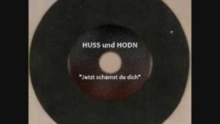 Huss und Hodn - Scheiße am Schuh (Lyrics)