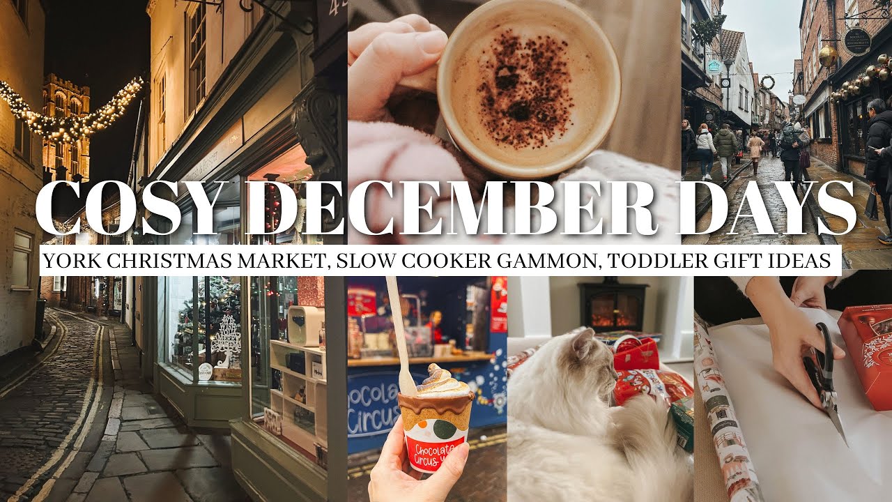 COSY DECEMBER DAYS | York christmas market, slow cooker gammon, calming afternoon at home