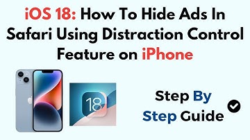 iOS 18: How To Hide Ads In Safari Using Distraction Control Feature On iPhone