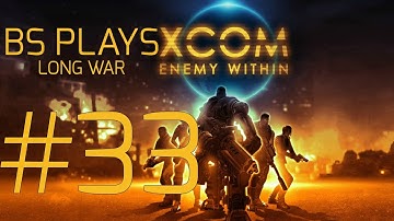 ★XCOM: Enemy Within - Long War - Part 33★