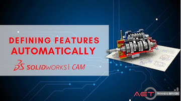 How to Extract the Machinable Features will automatically? Solidworks CAM