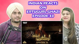 Ertugrul Ghazi Urdu | Episode 33 | Season 1 || IndiAan Reaction