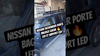 Nissan Pathfinder Porte Bagage Galva 🔥Led et support Led#tunis #nissan #4x4 #offrood