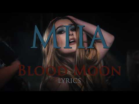 MIIA – Blood Moon (Official Lyric Video)