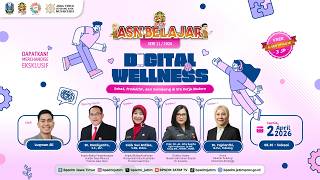ASN Belajar Seri 11 | 2026 - Digital Wellness: Sehat, Produktif, dan Seimbang di Era Kerja Modern