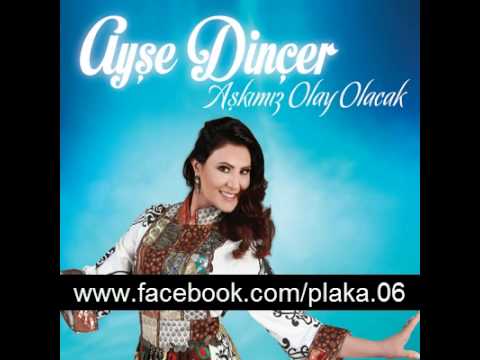 Ayşe Dinçer Aşkımız Olay Olacak