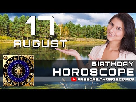 Video: Horoscope August 17