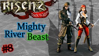 Risen 2 - Dark Waters #8 : Mighty River Beast