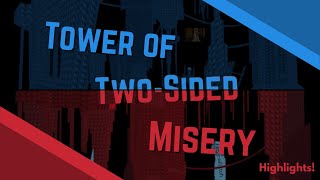 RToH | Tower of Two Sided Misery // Stream Highlights