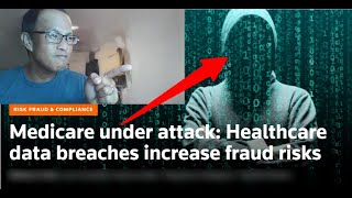 Famous Medicare under attack. Healthcare data breaches increase fraud risks. Wealth