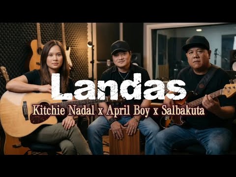 Landas - Kitchie Nadal x April Boy x Salbakuta  (Cover - Hear it Music)