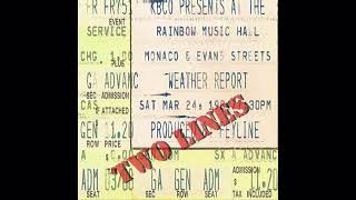 Weather Report - Two Lines (1984-03-24, Rainbow Music Hall, Denver, CO)