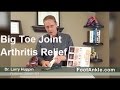 Arthritis of the Big Toe Joint (Hallux Rigidus) - Treatment Ideas from Podiatrist Larry Huppin