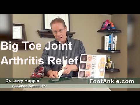 Arthritis of the Big Toe Joint (Hallux Rigidus) - Treatment Ideas from Podiatrist Larry Huppin