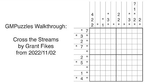 GMPuzzles - 2022/11/02 - Cross the Streams by Grant Fikes
