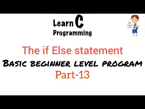 The if Else statement C program basic beginner level part 13 Easy Learning Genius