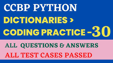 Coding Practice - 30 | Dictionaries | Python | CCBP 4.0