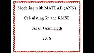 Predicting using MATLAB (ANN): Calculating R2 and RMSE (Part 3)