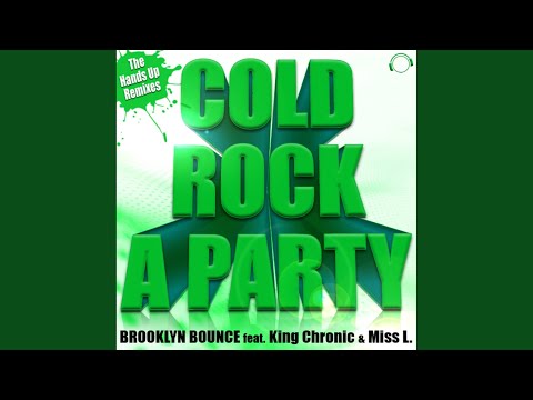 Brooklyn Bounce, King Chronic, Miss L. - Cold Rock A Party (Booty Boy Remix)