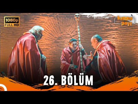 Kardeş Payı 26. Bölüm (FULL HD) - SANSÜRSÜZ