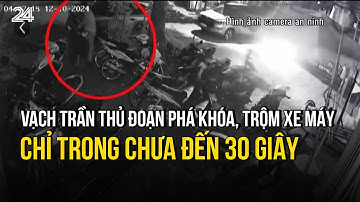 Vạch trần thủ đoạn của đối tượng phá khóa, trộm xe máy chỉ trong chưa đến 30 giây | VTV24