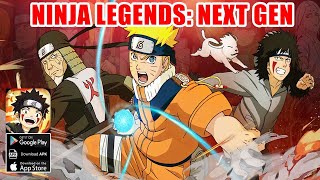 Ninja Legends: Next Gen Gameplay - New Naruto Android Game