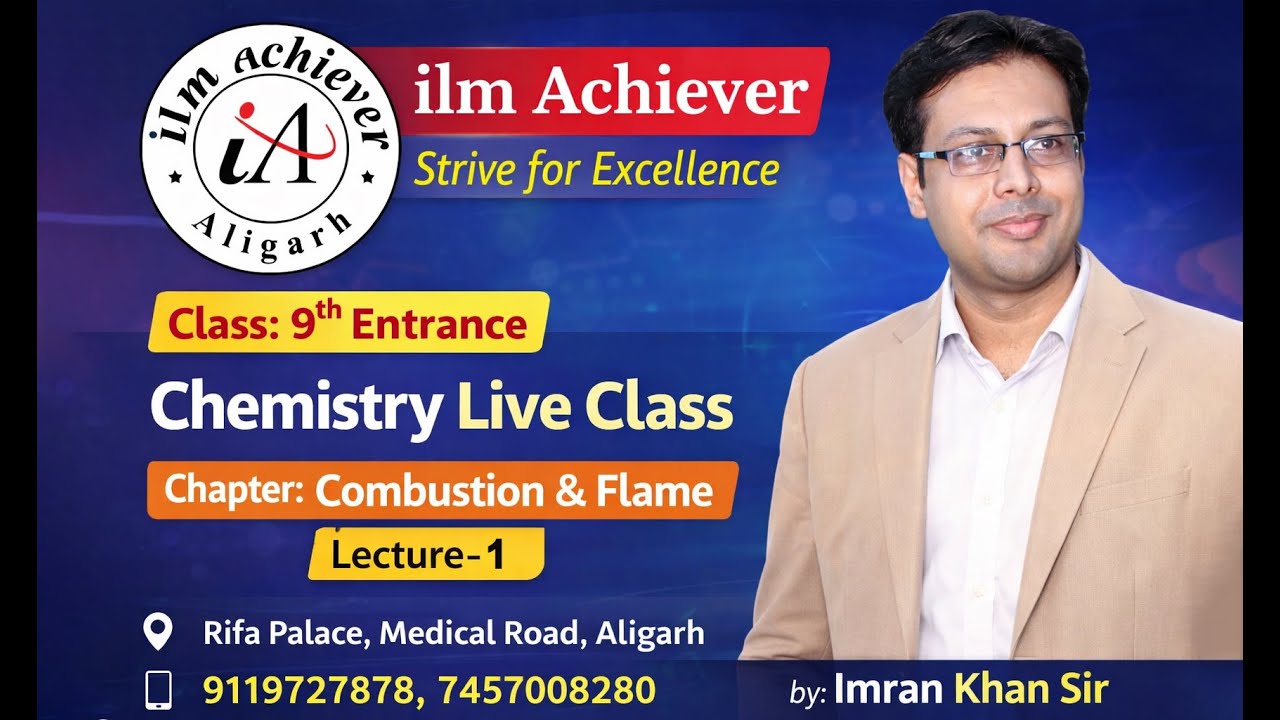 Chemistry | Combustion & Flame | L-1 | Live Class 9th Ent | ilm ...