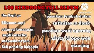 The Best Of LOS BENDRONG Full Album 2023 HIP HOP JOGYA