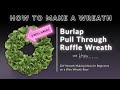 [RUFFLE PULL THROUGH WREATH] Ruffle or Pull Though Burlap Wreath Base The EASY Way!! (2018)
