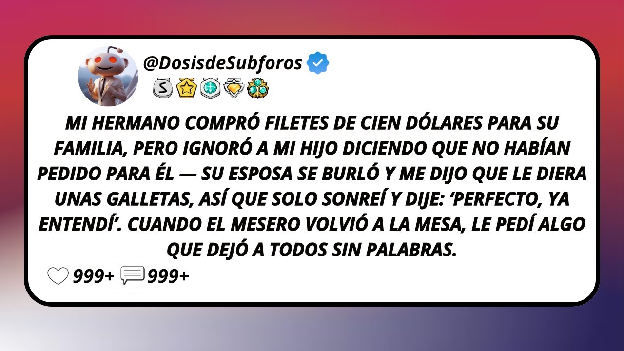 Mi Hermano Compró Filetes De Cien Dólares Para Su Familia, Pero Ignoró A Mi Hijo Diciendo Que No...